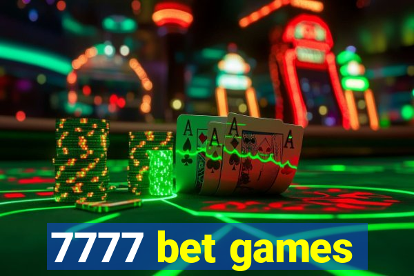 7777 bet games